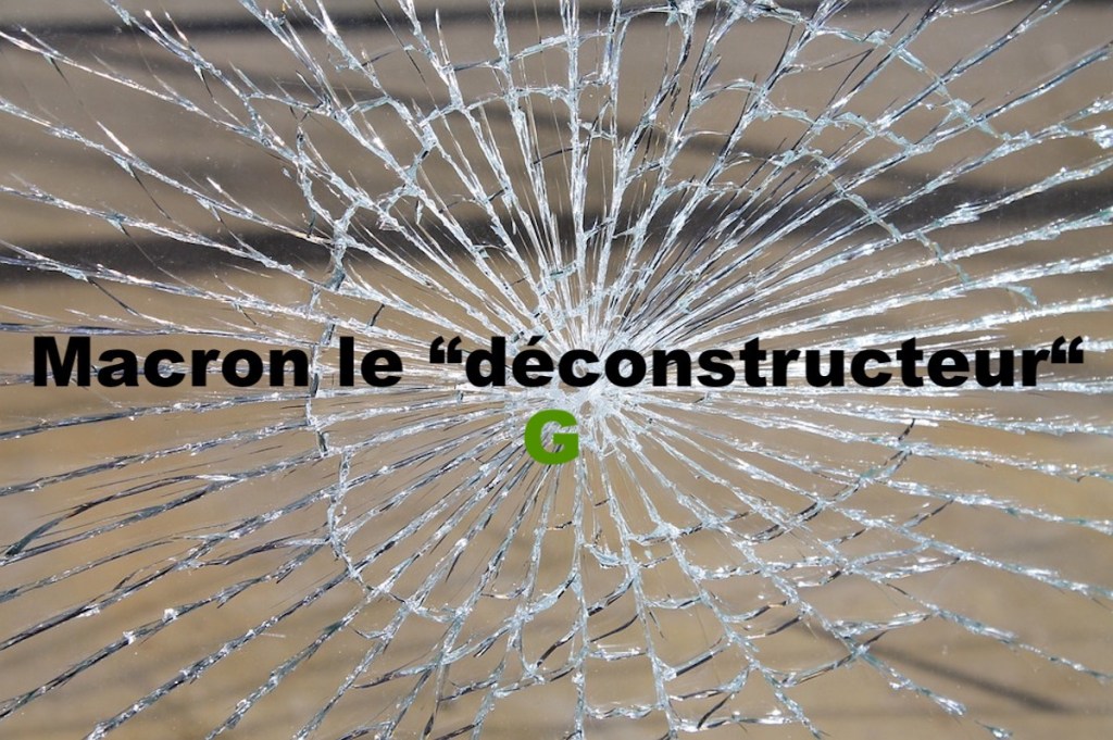 Macron le "déconstructeur" G
