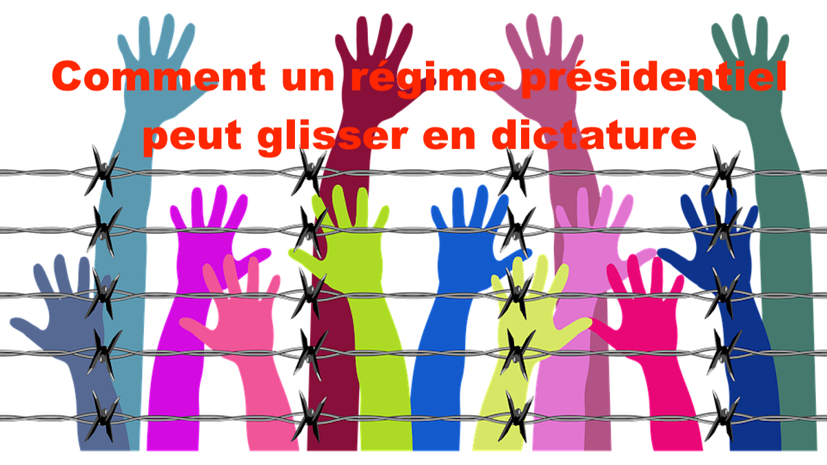 Comment un régime présidentiel peut glisser en dictature