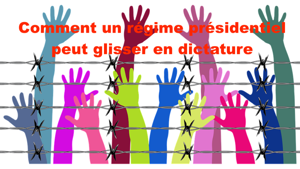 Comment un régime présidentiel peut glisser en&nbsp;dictature