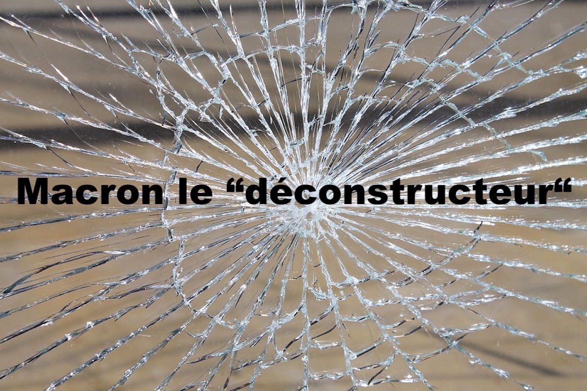 Macron le « déconstructeur »