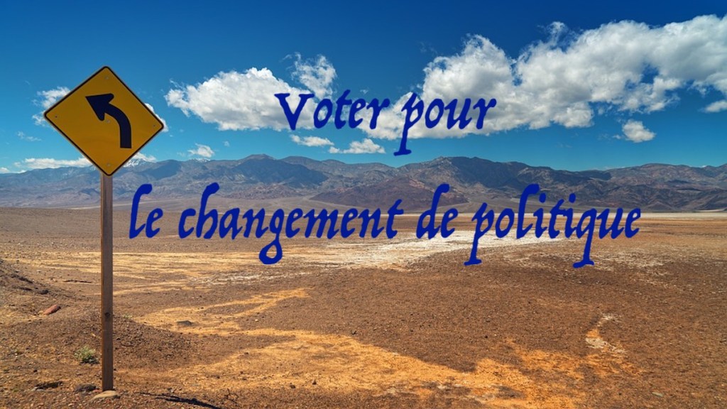 Voter pour le changement de&nbsp;politique