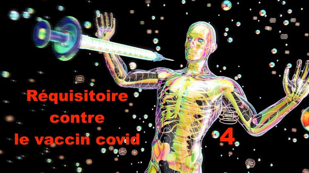 Réquisitoire contre le vaccin Covid&nbsp;4