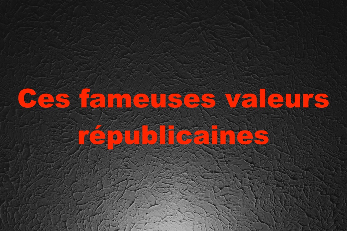 Ces fameuses valeurs républicaines
