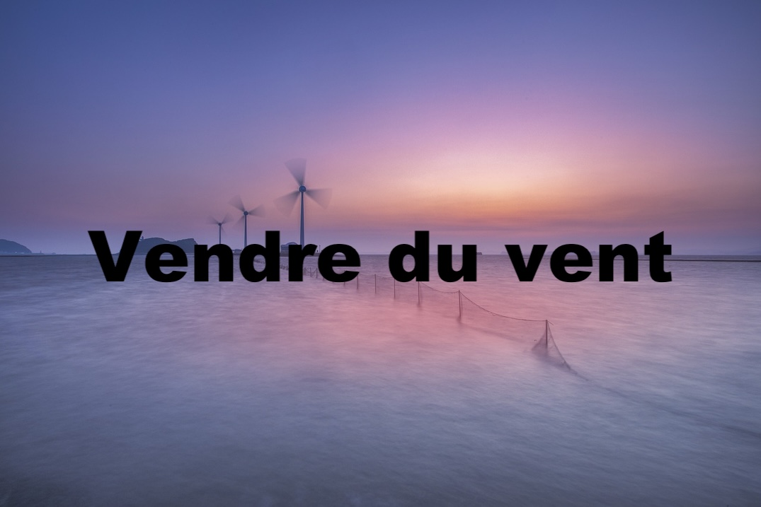 Vendre du vent