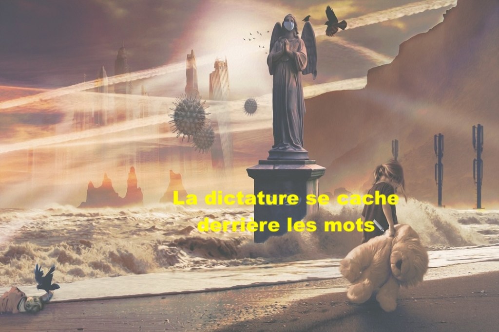 La dictature se cache derrière les mots