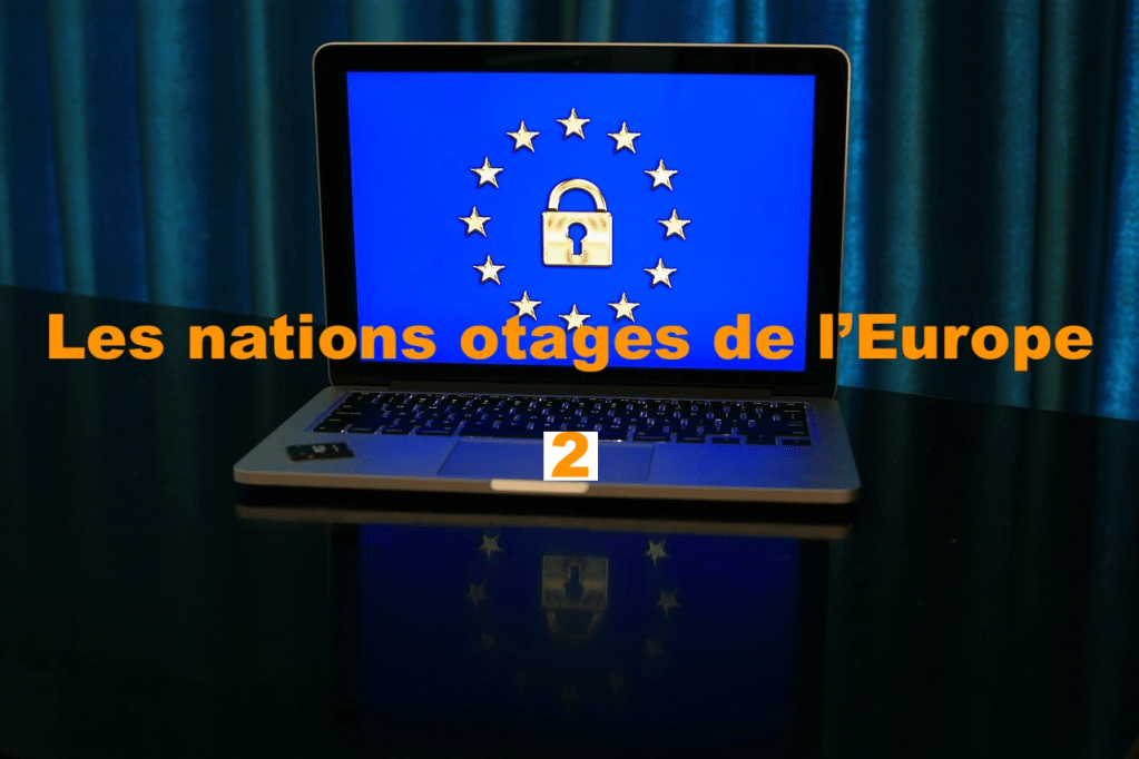 Les nations otages de l’Europe&nbsp;2