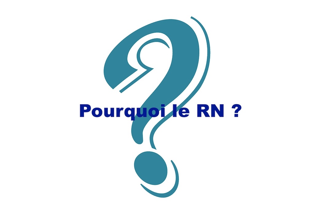 Pourquoi le RN ?