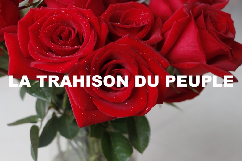 LA TRAHISON DU&nbsp;PEUPLE