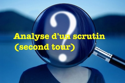Analyse d&rsquo;un scrutin (second tour)  la déroute de la France&nbsp;!