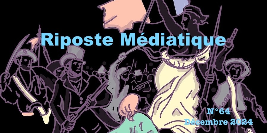 Riposte Médiatique N°64