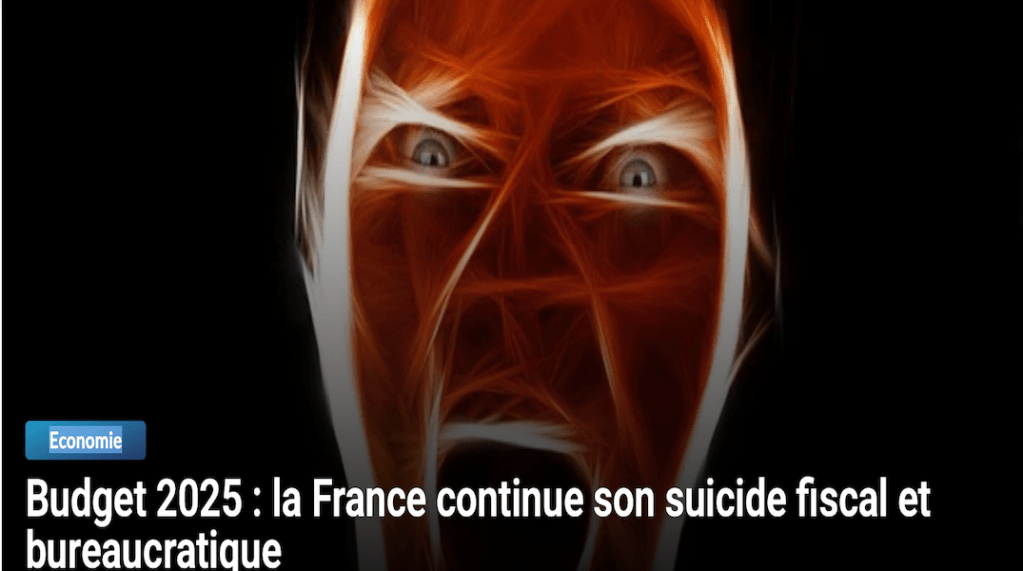 Budget 2025 : la France continue son suicide fiscal et&nbsp;bureaucratique