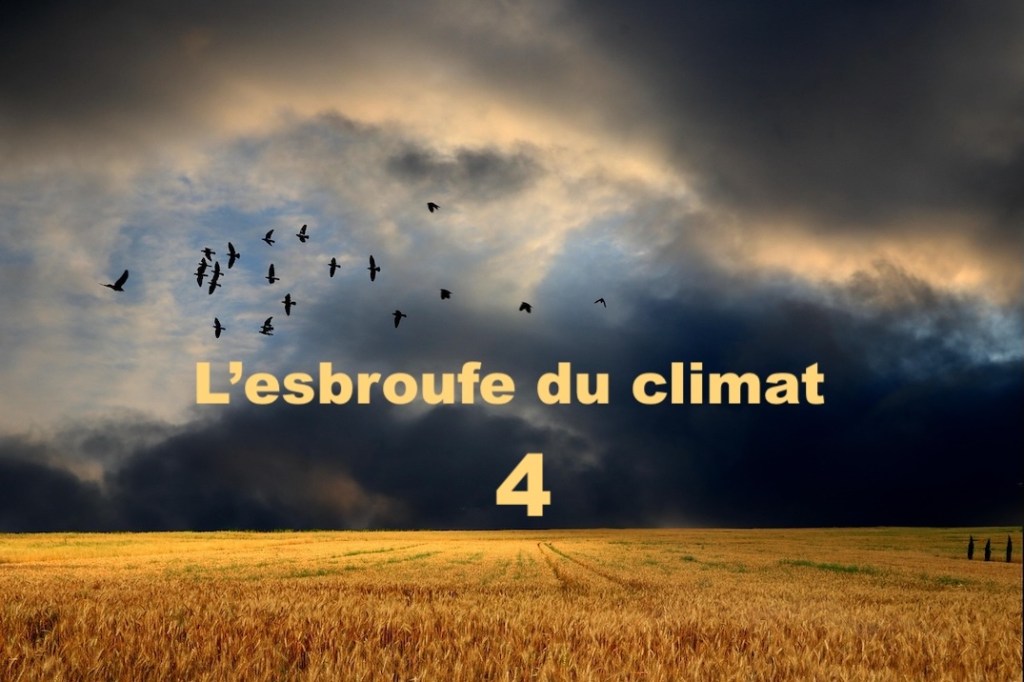 L’esbroufe du climat&nbsp;4