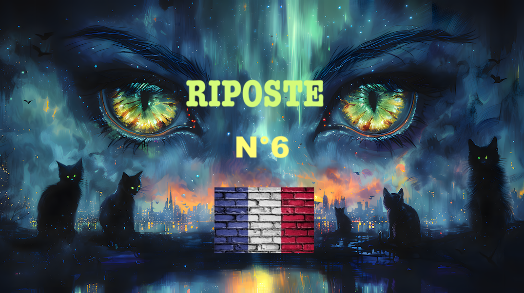 RIPOSTE #6